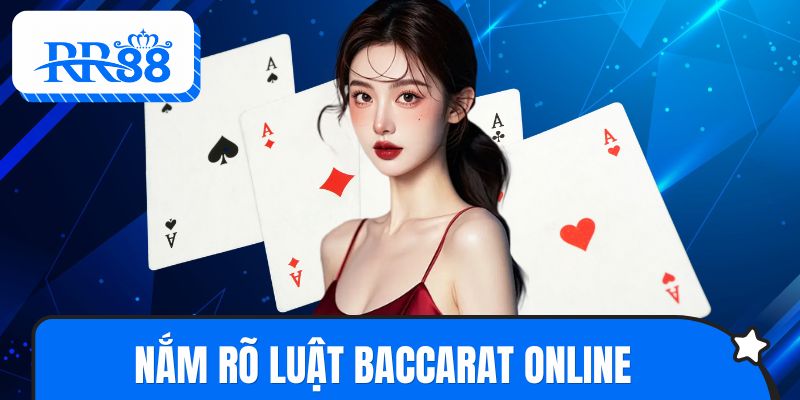Nắm rõ luật baccarat online giúp tự tin đưa ra quyết định