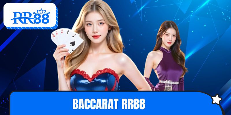 Baccarat RR88 – Sảnh Bài Online Với Sức Hút Khó Cưỡng