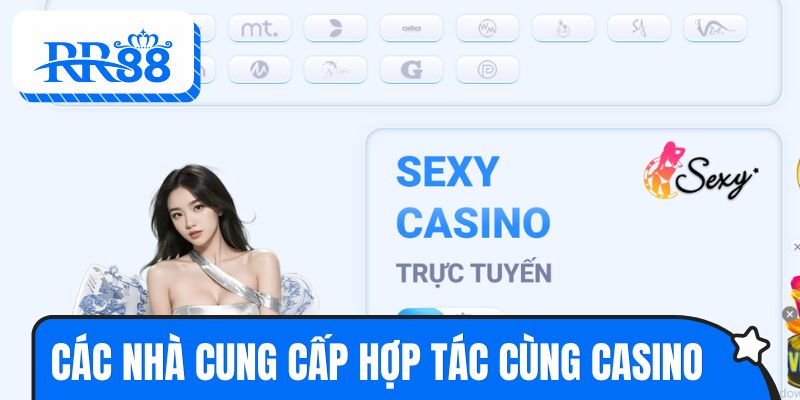 Các nhà cung cấp đang hợp tác cùng sân chơi casino