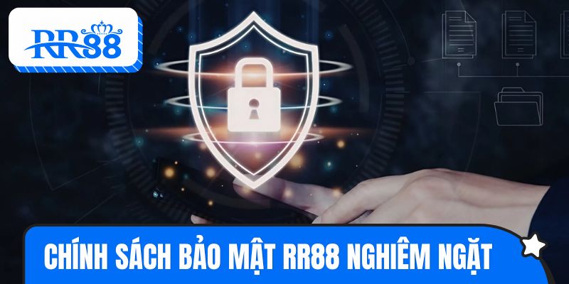Chính sách bảo mật RR88 áp dụng tiêu chuẩn nghiêm ngặt