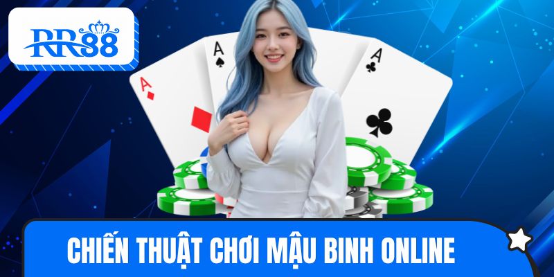 Chiến thuật chơi mậu binh online giúp tối ưu cơ hội thắng