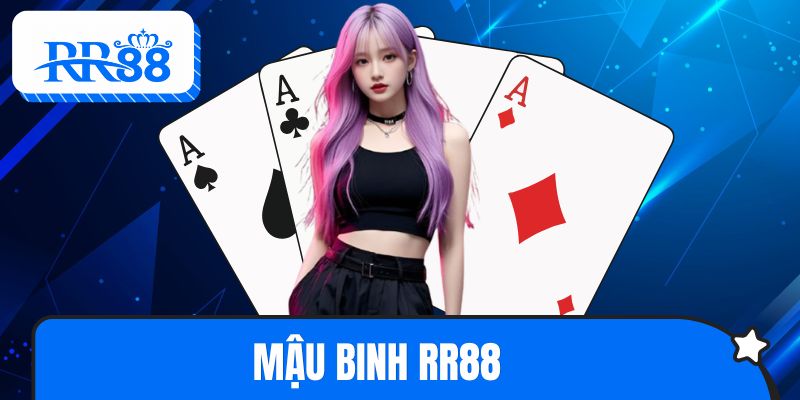 Mậu Binh RR88 - Game Bài Đấu Trí Cuốn Hút Hàng Đầu Hiện Nay