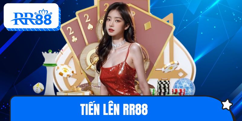 Tiến Lên RR88 - Bí Quyết Chơi Hay, Làm Chủ Mọi Ván Bài