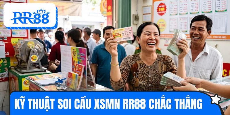 Trang bị kỹ thuật soi cầu xổ số miền Nam RR88 chắc thắng